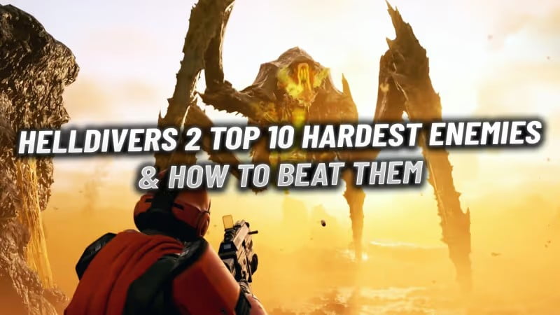 Helldivers 2: Top 10 Hardest Enemies